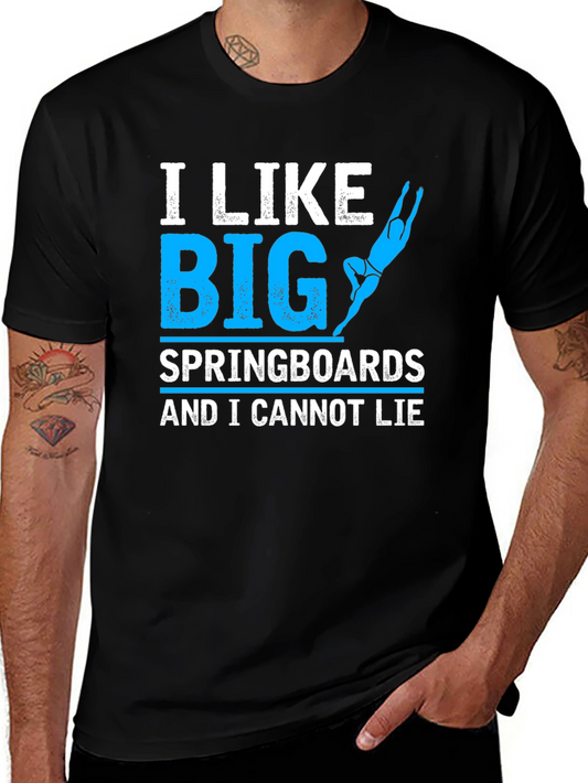 I Like Big Springboards T-Shirt