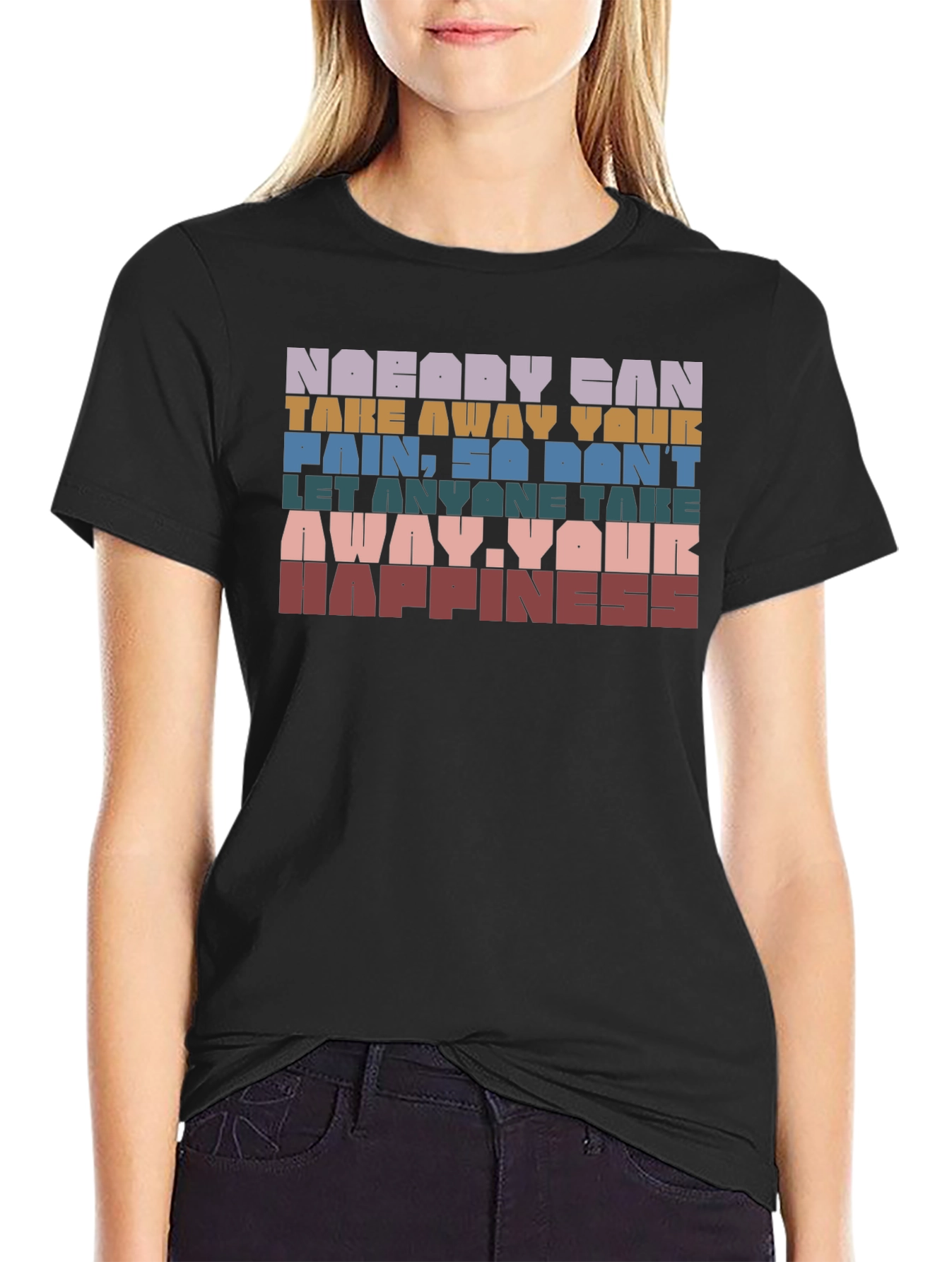 Motivational Graphic T-Shirt - Nobody Can Take Your Pain