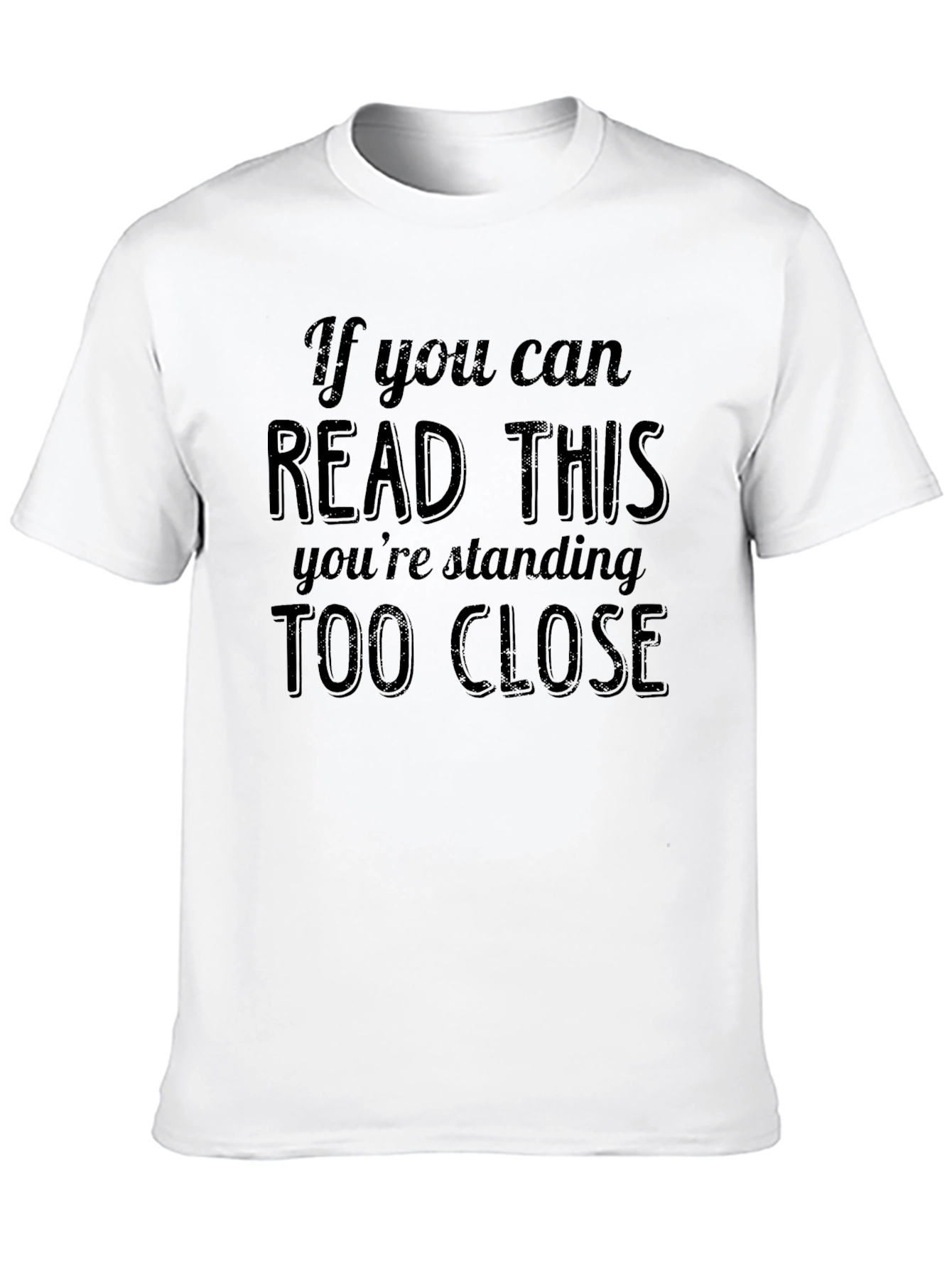 Funny Social Distancing T-Shirt: Too Close