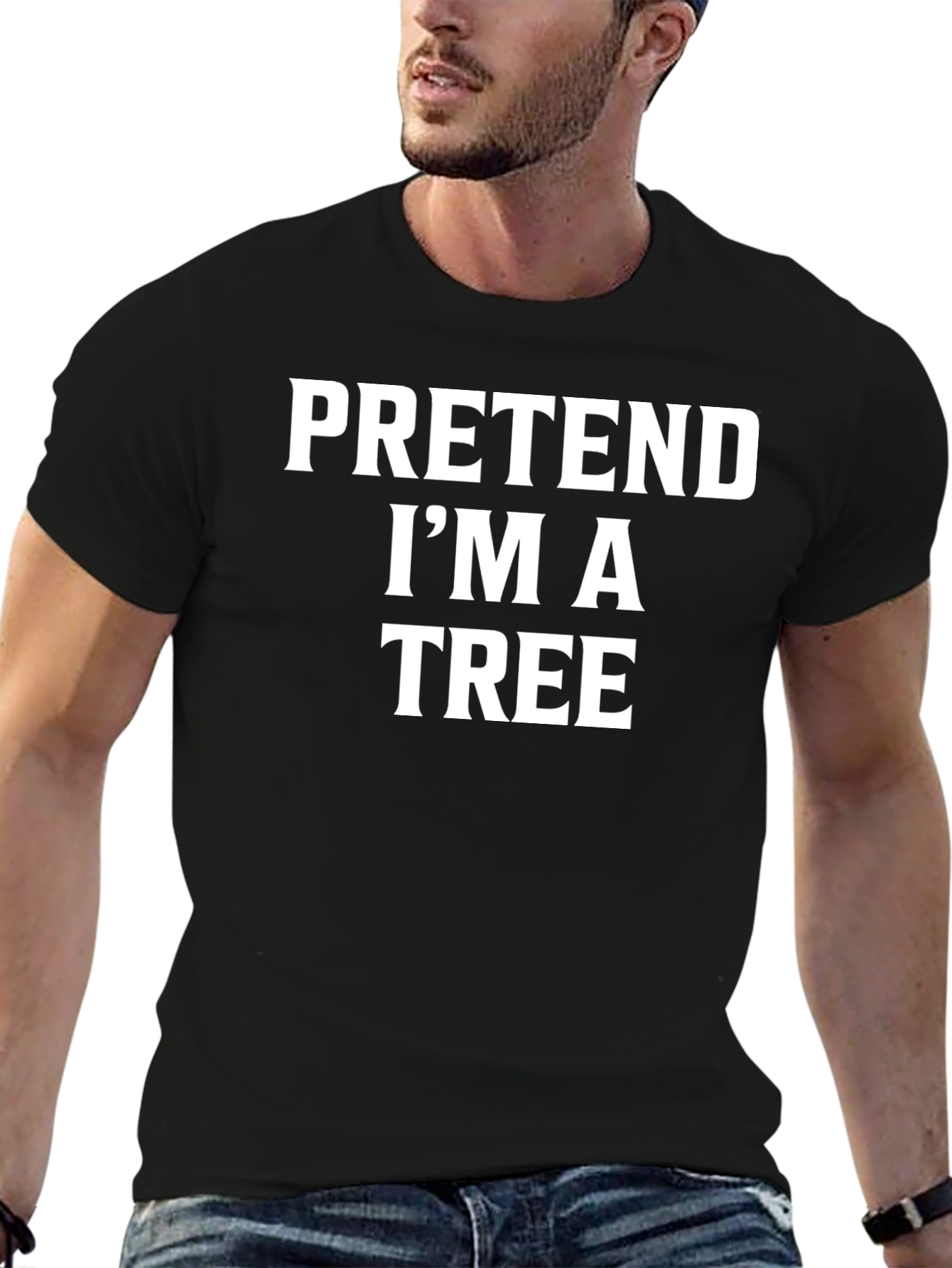 Pretend Im a Tree Funny Graphic T-Shirt