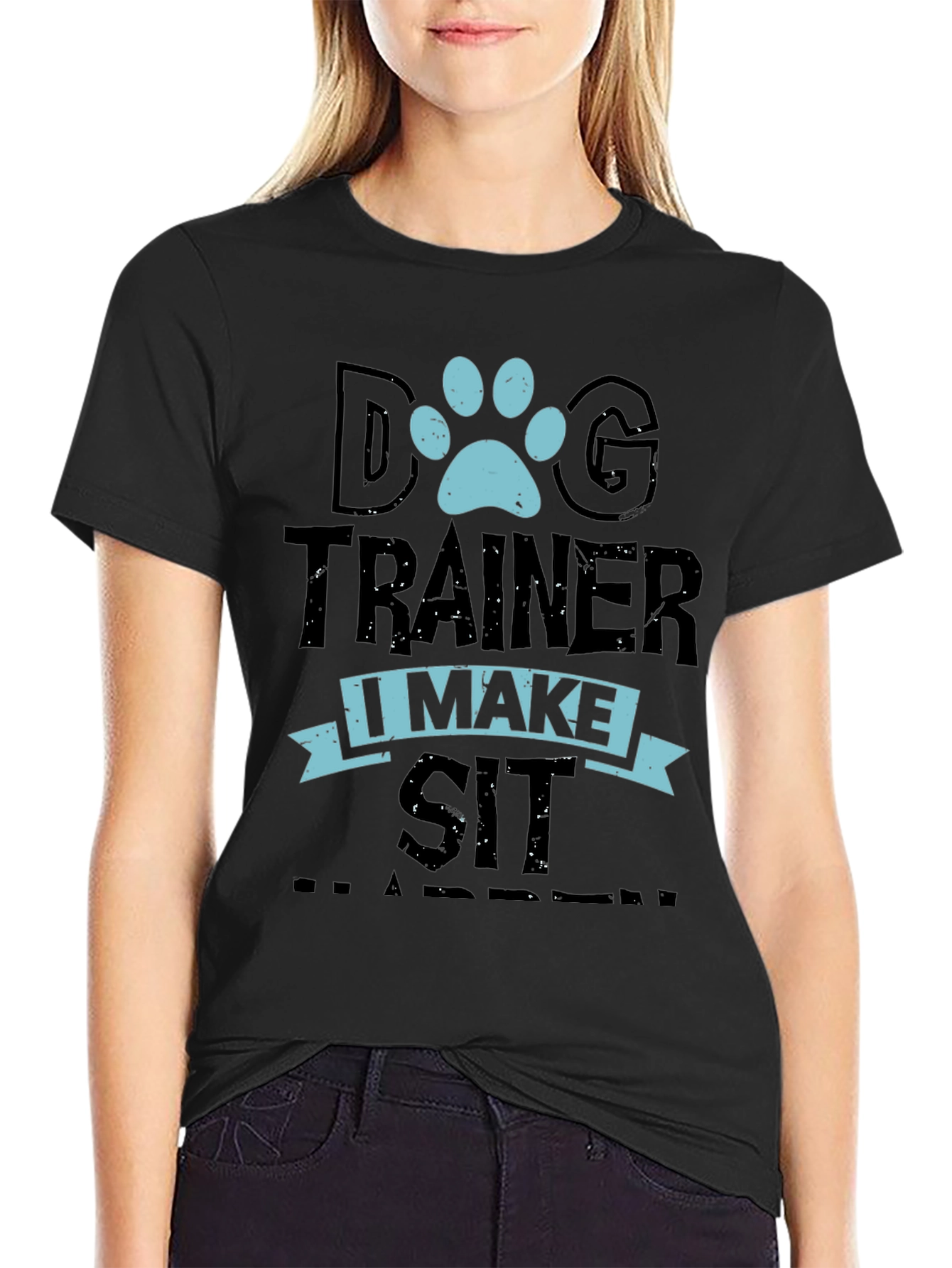 Dog Trainer T-Shirt - I Make Sit Happen Tee