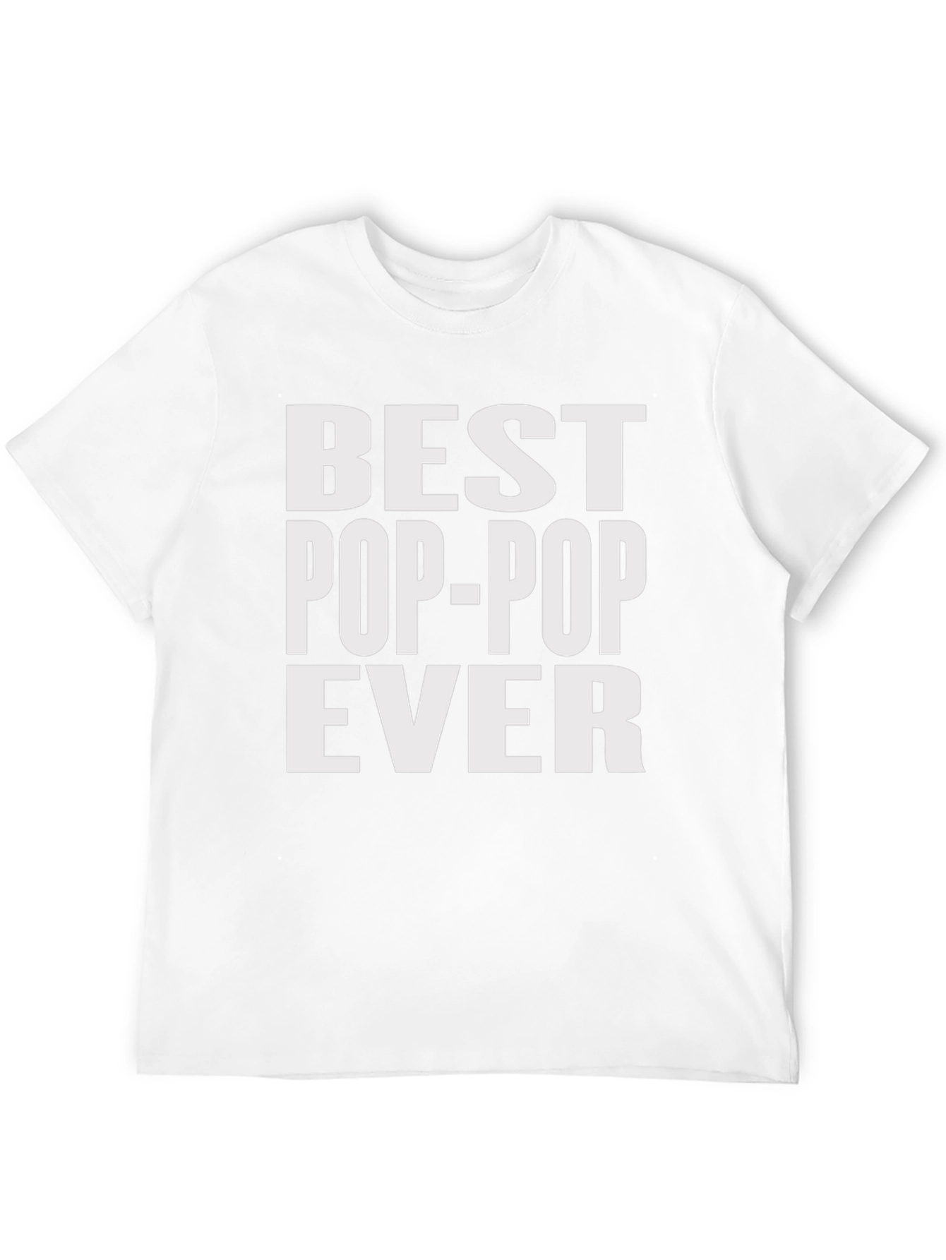 Best Pop-Pop Ever T-Shirt - Gift for Grandfather