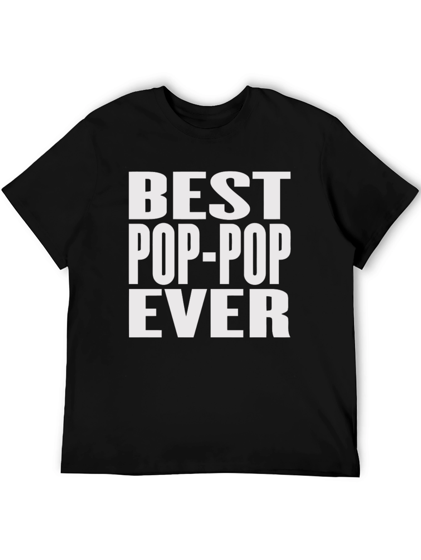 Best Pop-Pop Ever T-Shirt - Gift for Grandfather