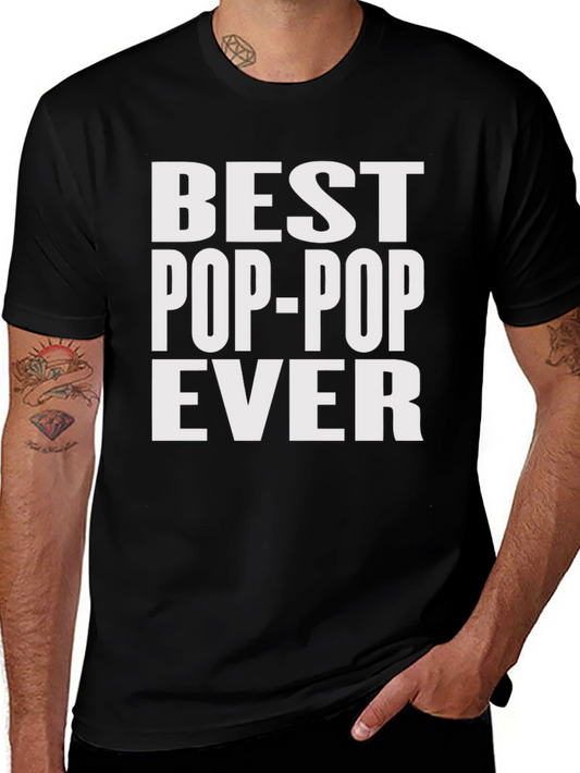 Best Pop-Pop Ever T-Shirt - Gift for Grandfather