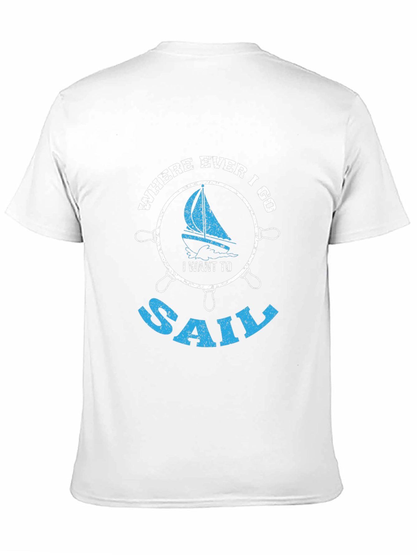 Sailing Graphic T-Shirt - Where Ever I Go