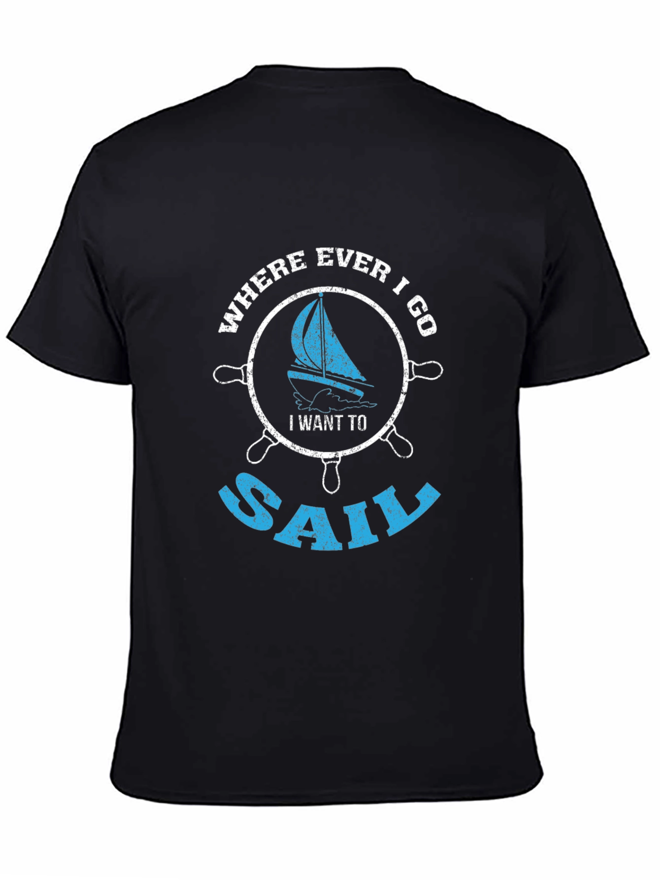 Sailing Graphic T-Shirt - Where Ever I Go