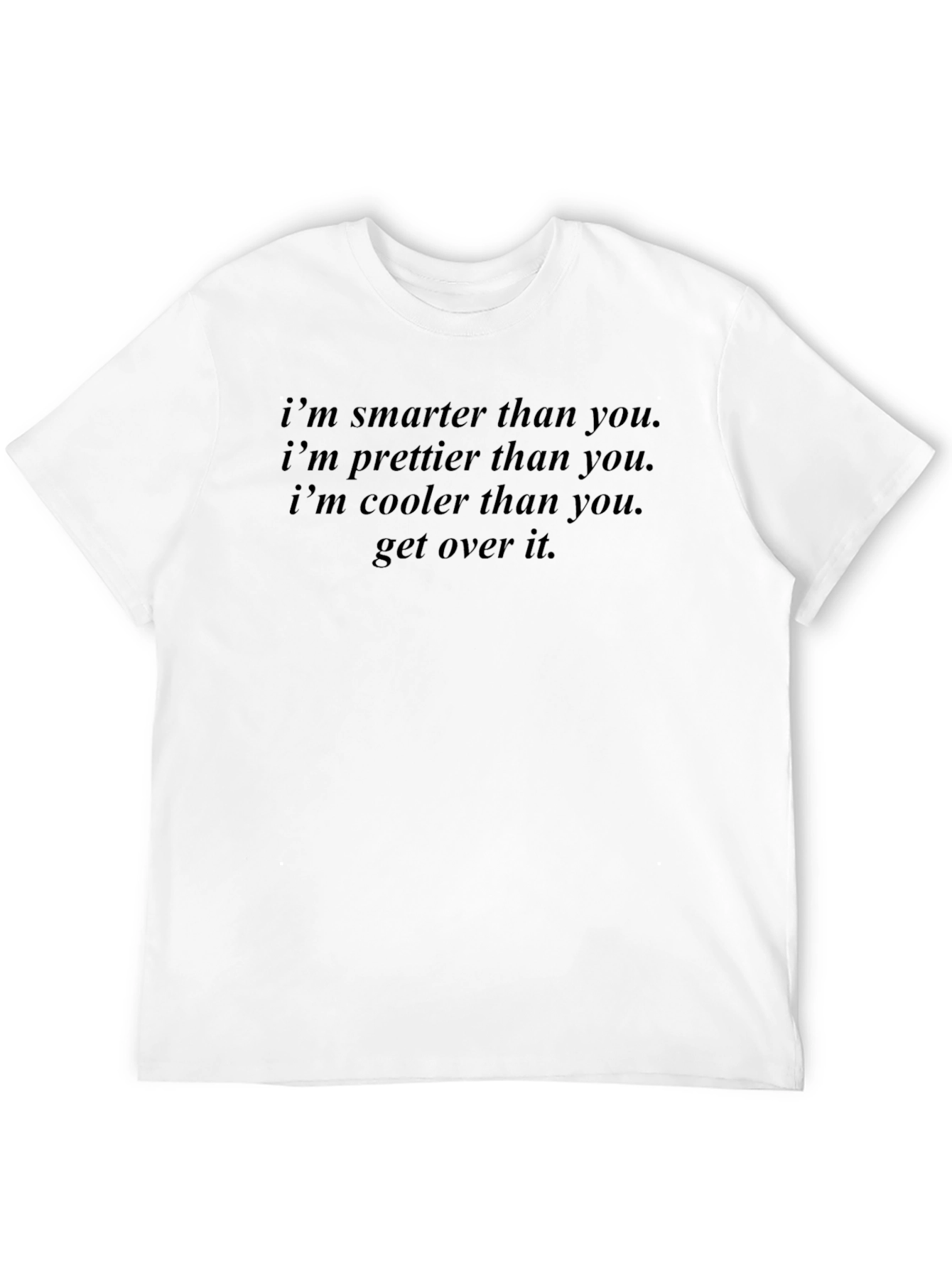Smarter Prettier Cooler Black Graphic Tee