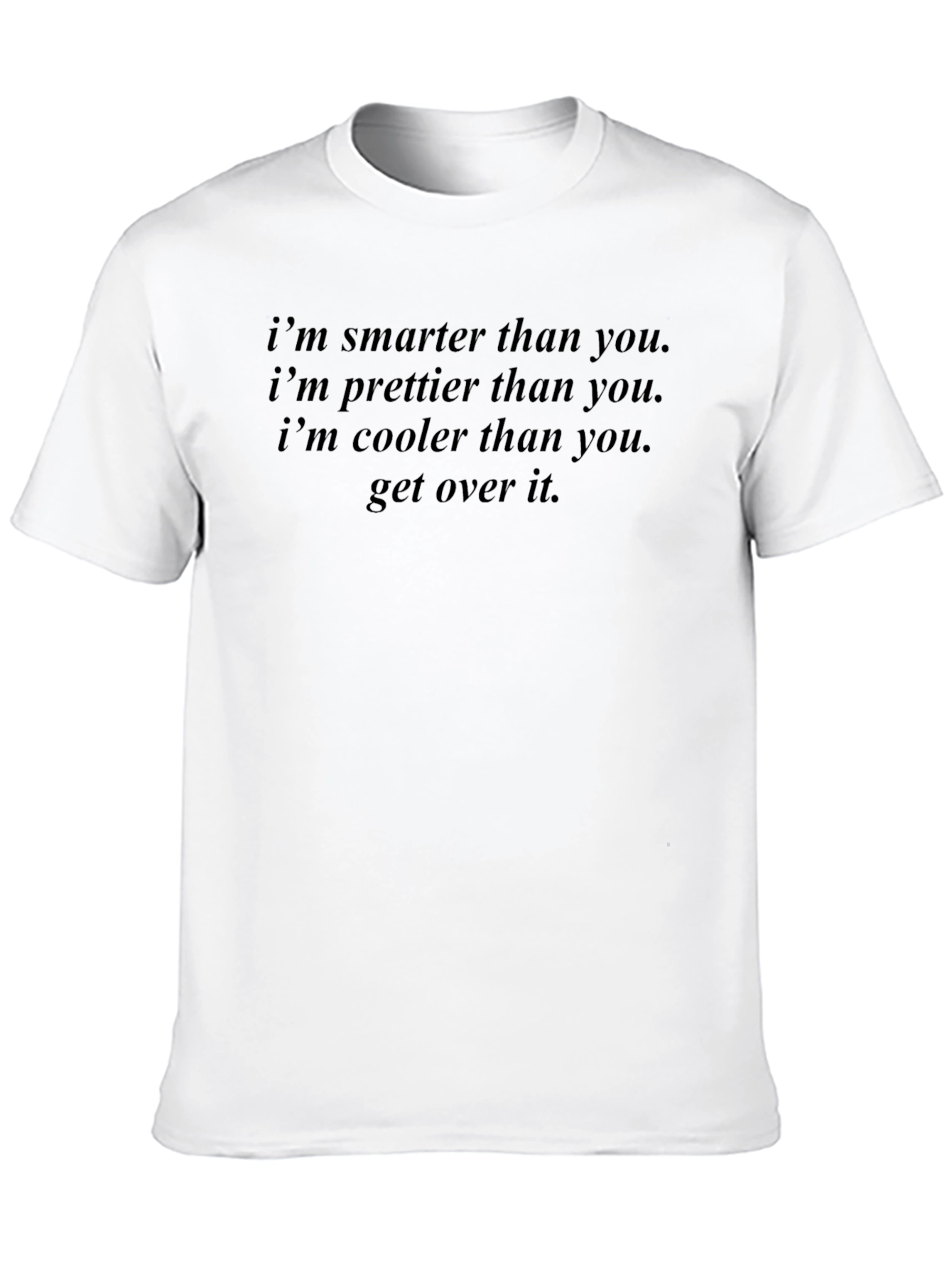 Smarter Prettier Cooler Black Graphic Tee