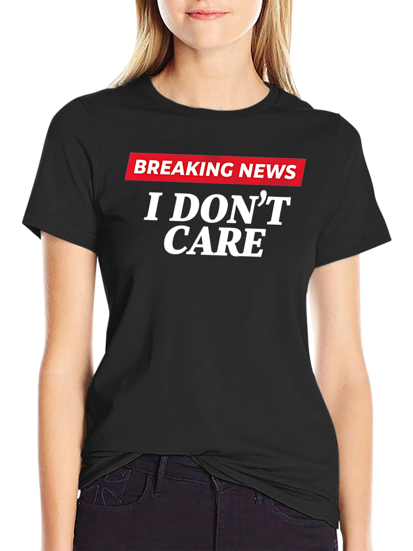 Breaking News I Dont Care Graphic T-Shirt