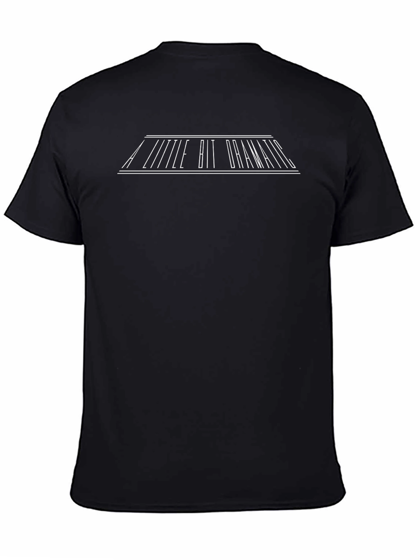 A Little Bit Dramatic Black T-Shirt