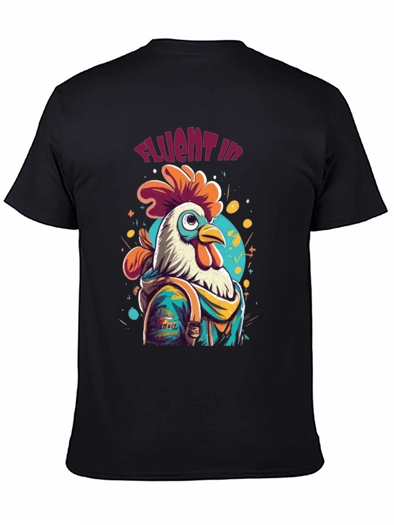 Cool Rooster T-Shirt - Fluent in Cluck!