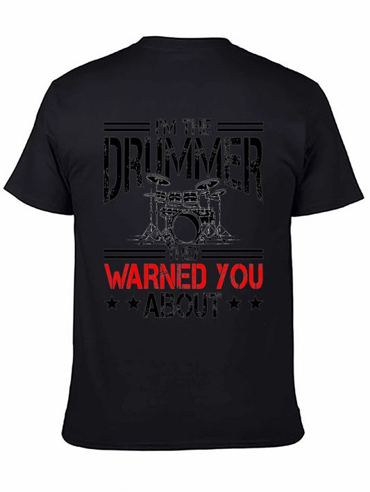 Im the Drummer T-Shirt