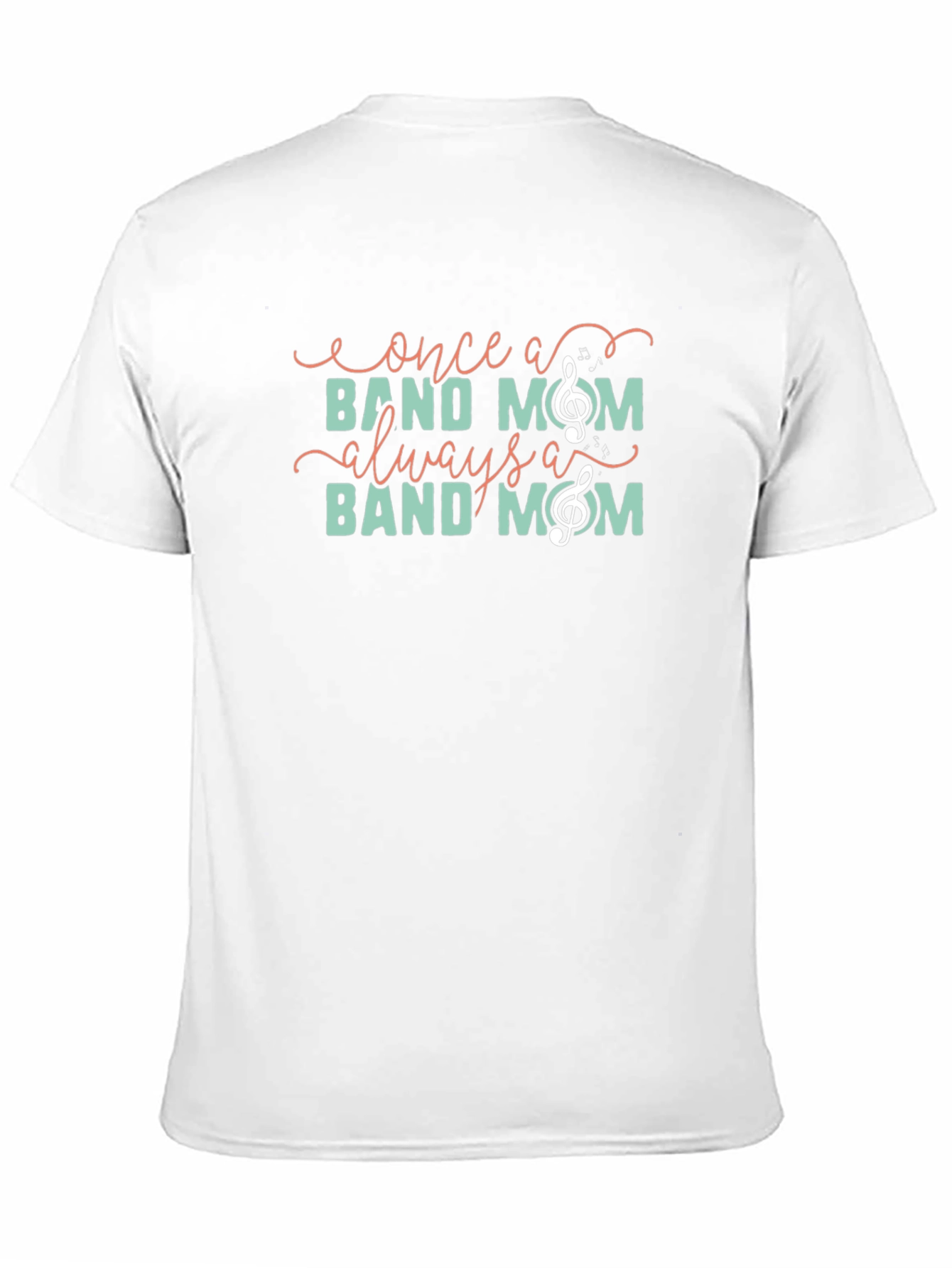 Once a Band Mom Always a Band Mom T-Shirt