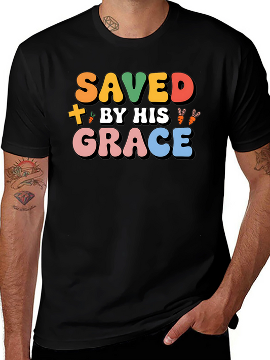Saved By His Grace T-Shirt - Easter Gift