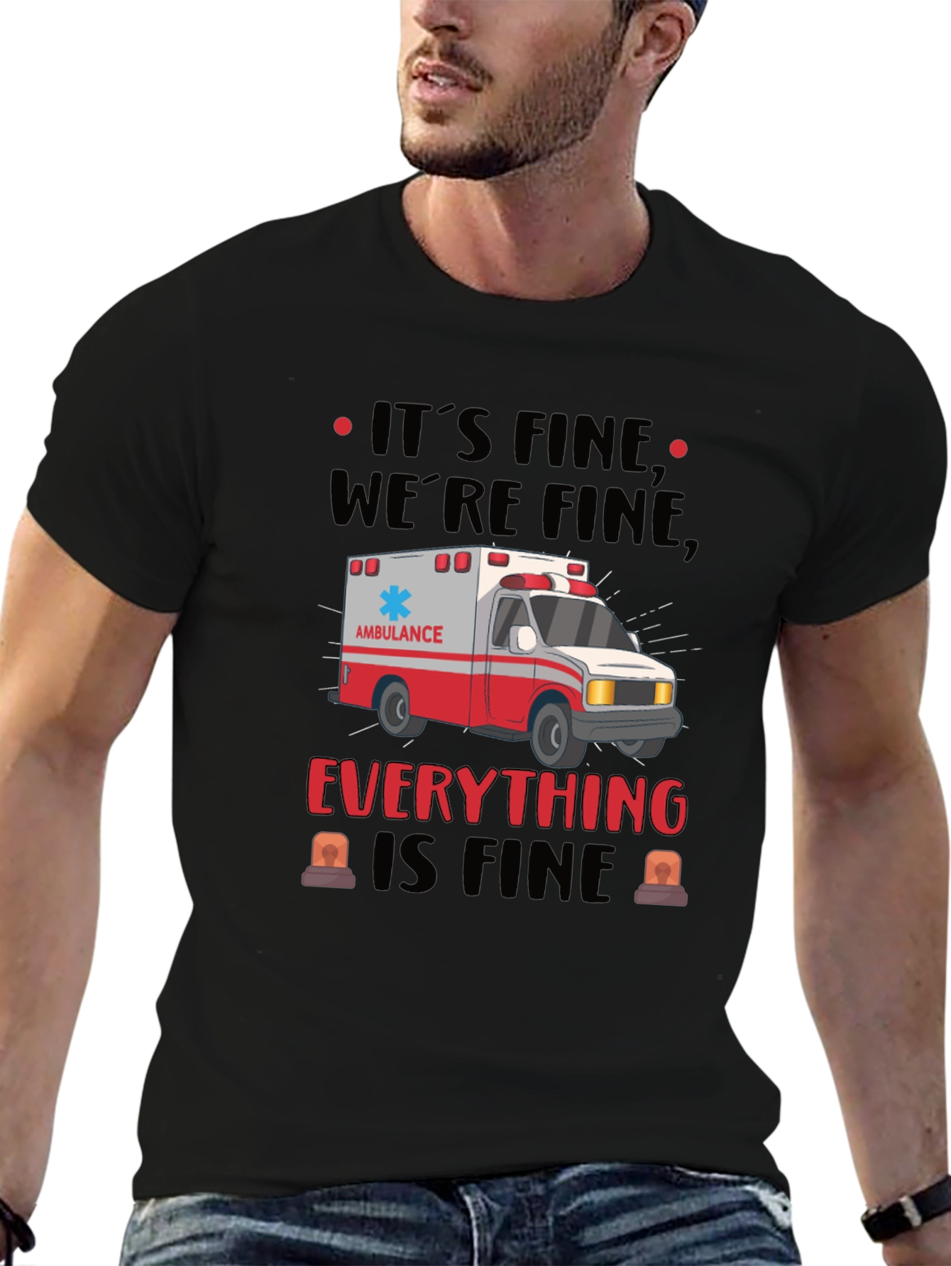 Its Fine Were Fine Ambulance Graphic T-Shirt