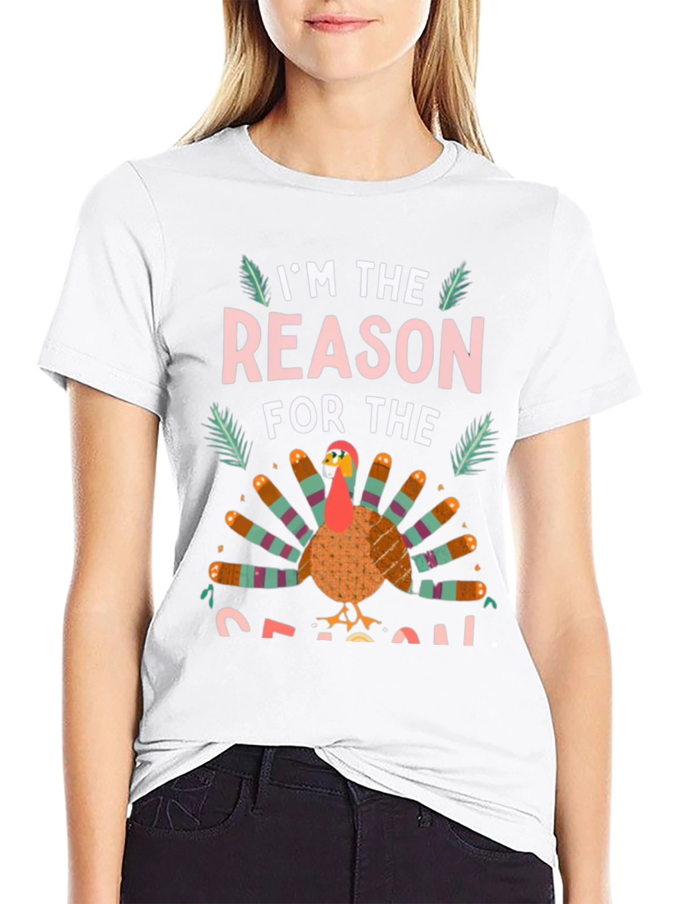 Im the Reason for the Season Turkey T-Shirt