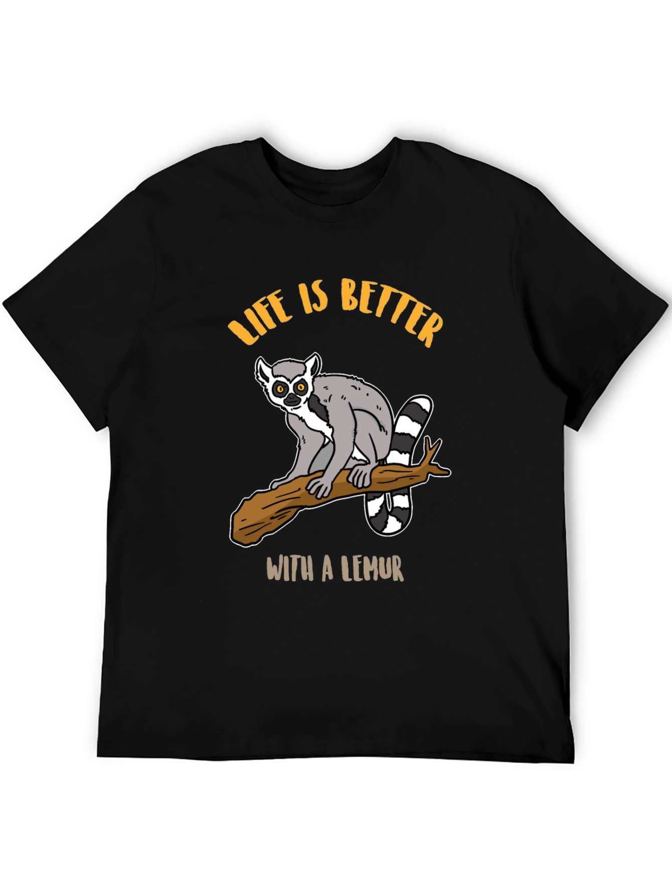 Life is Better with a Lemur Graphic Tee
