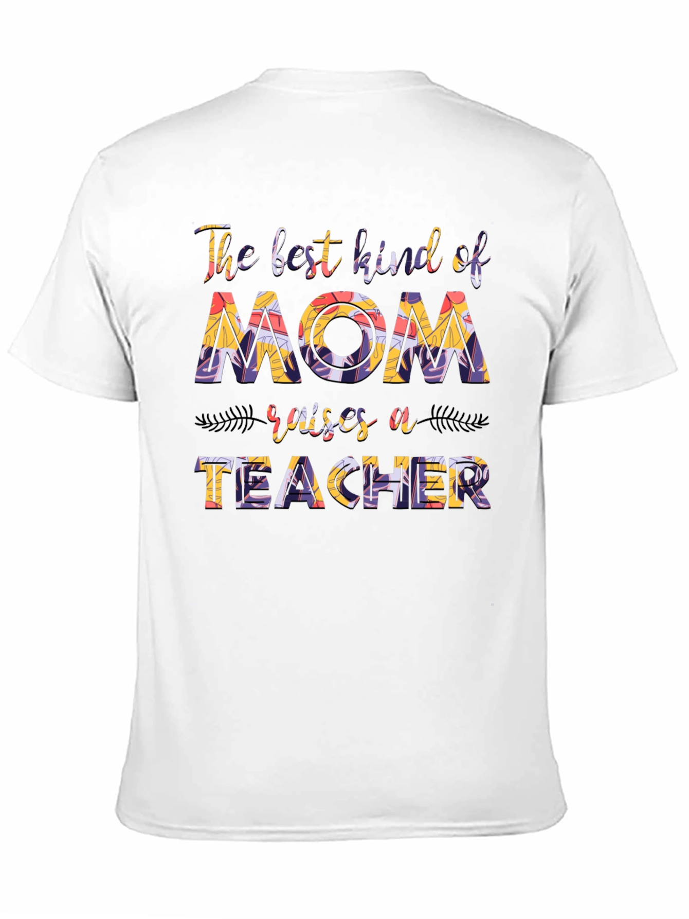 Best Mom Teacher T-Shirt