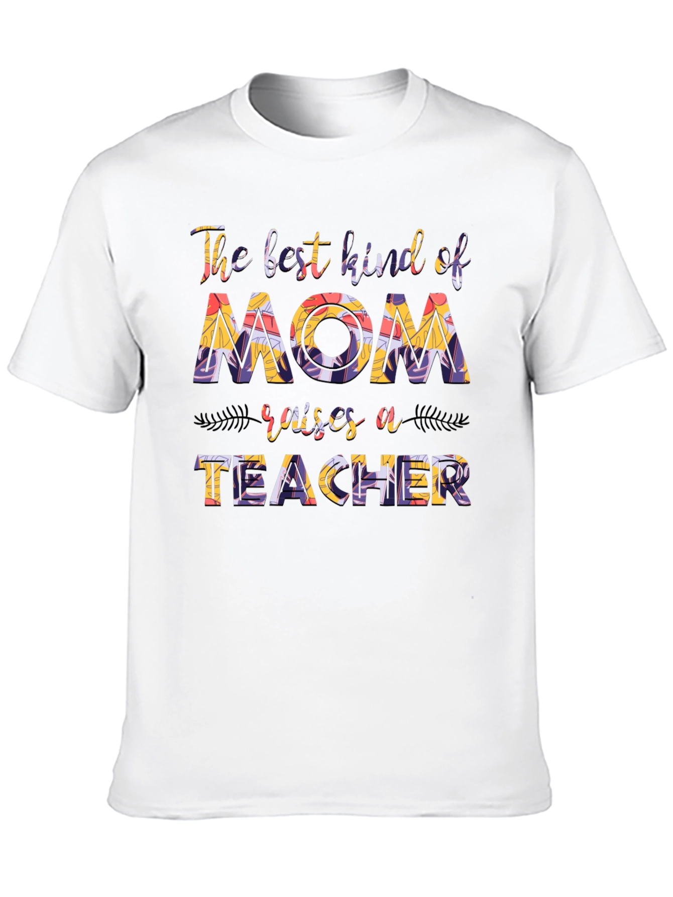 Best Mom Teacher T-Shirt
