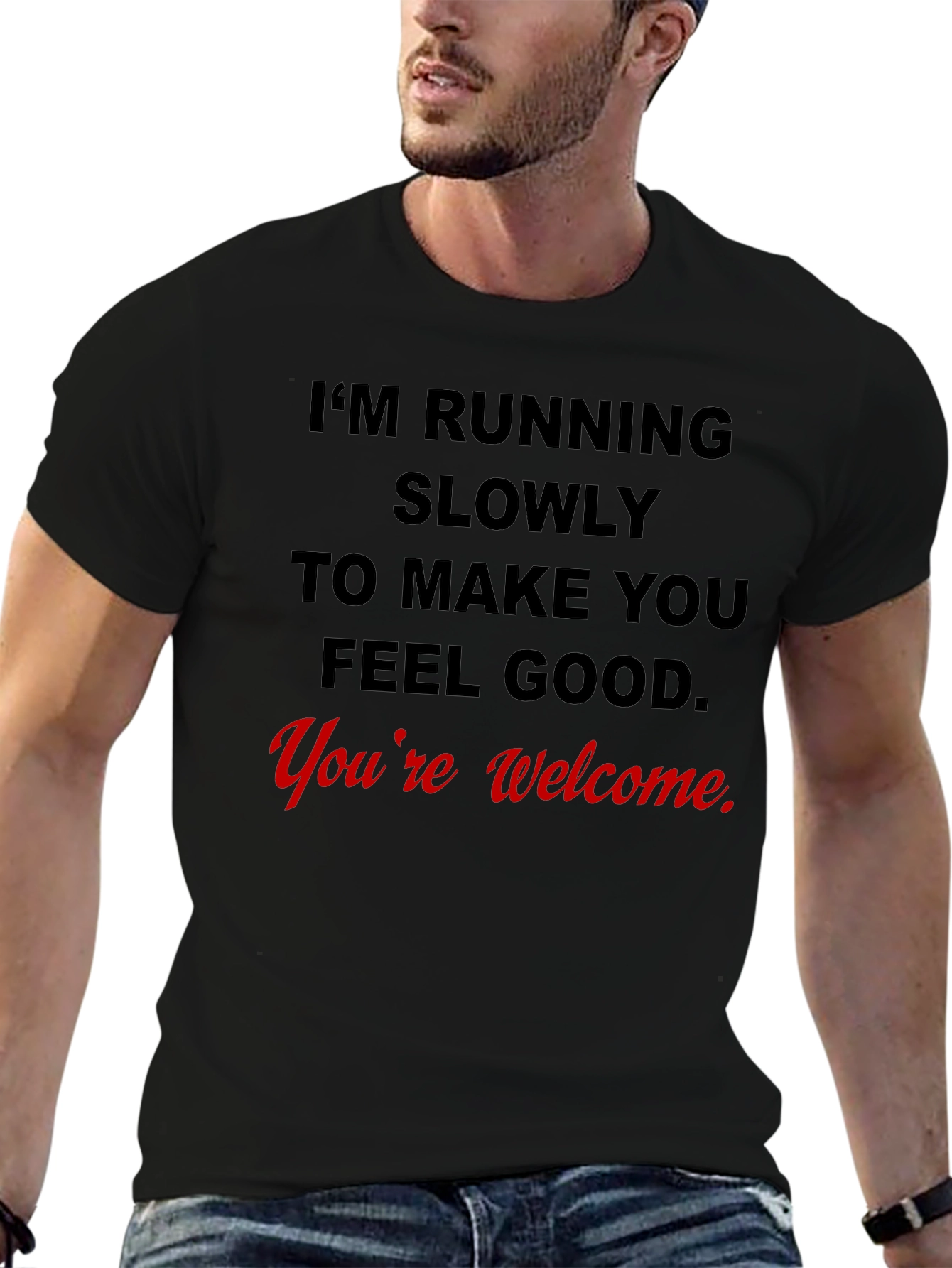Funny Running Slogan T-Shirt - Youre Welcome