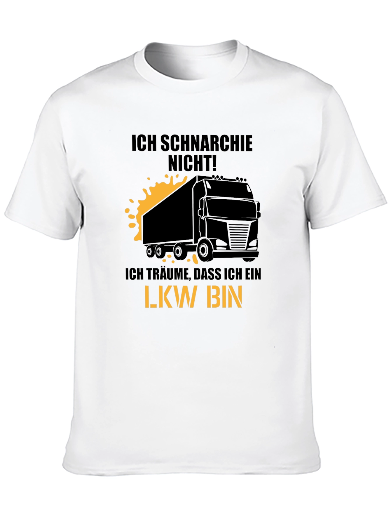 Ich Schnarchie Nicht! LKW T-Shirt