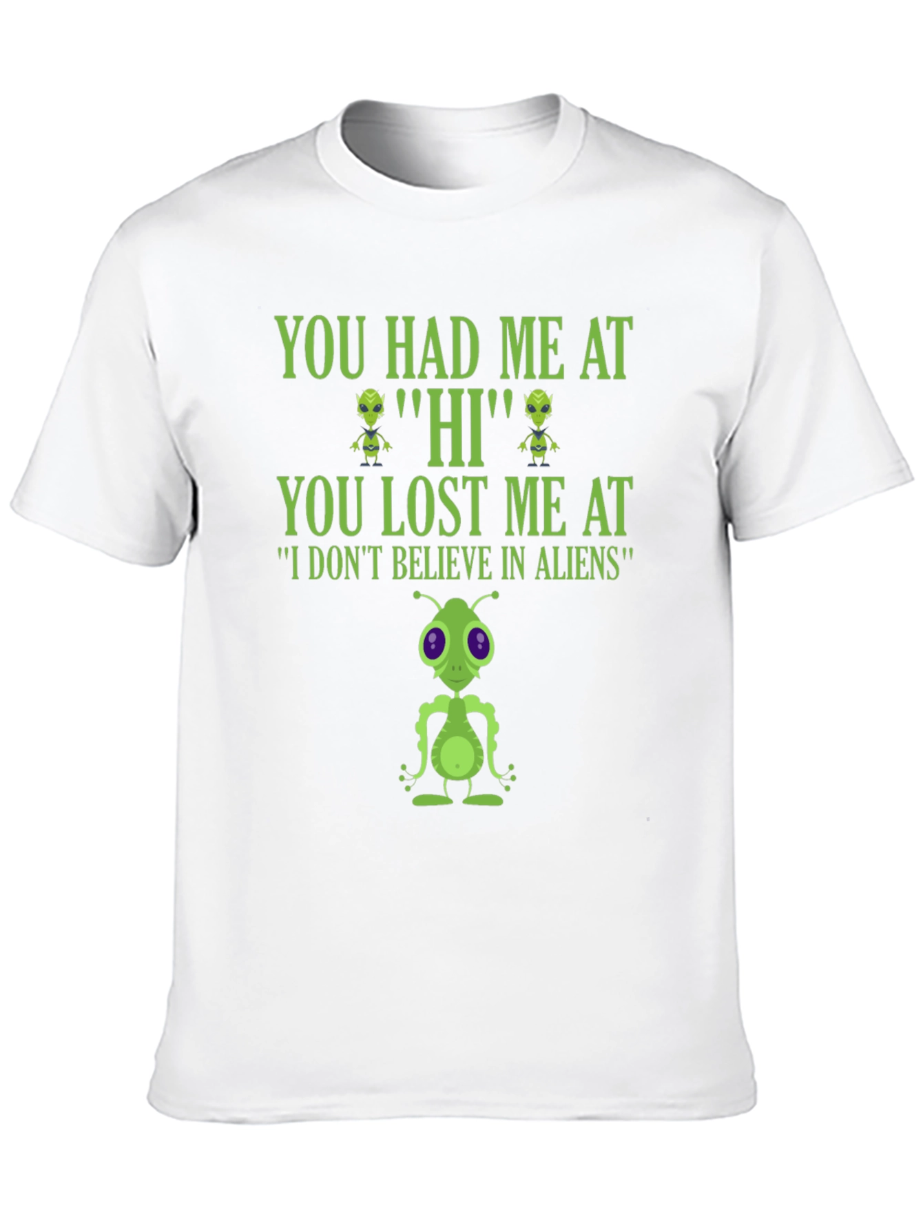 Alien Lover T-Shirt - You Had Me At Hi!