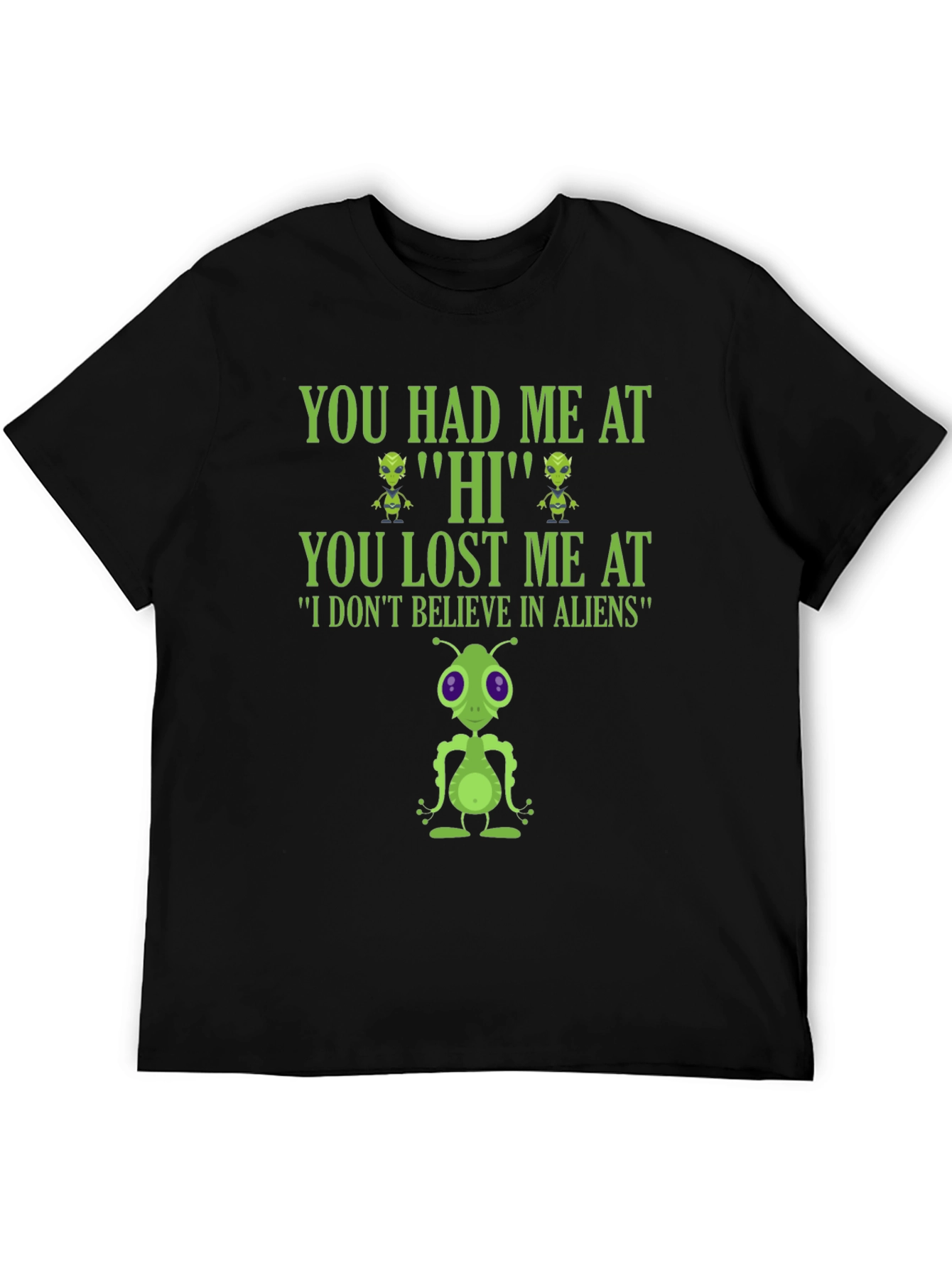 Alien Lover T-Shirt - You Had Me At Hi!