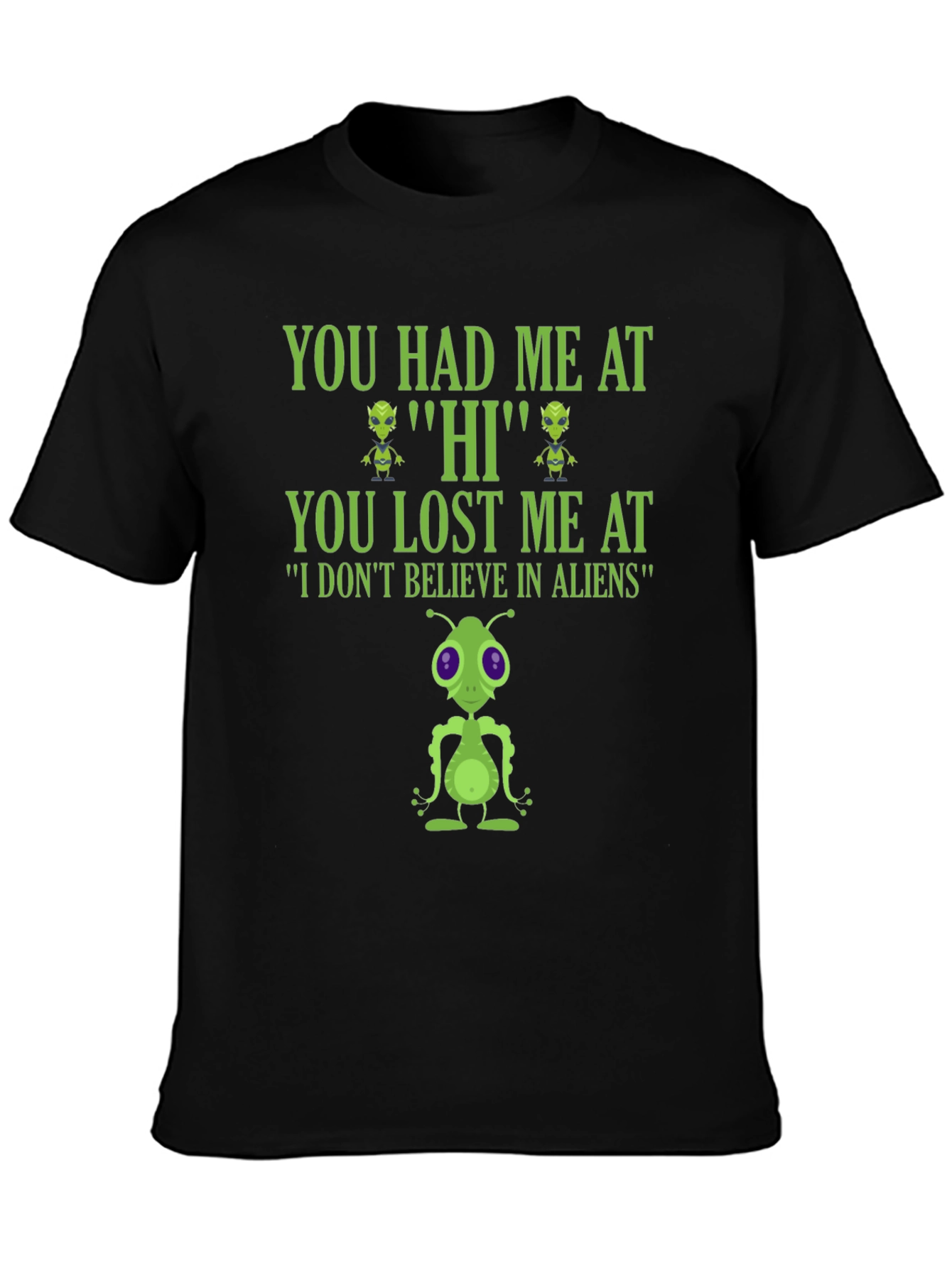 Alien Lover T-Shirt - You Had Me At Hi!