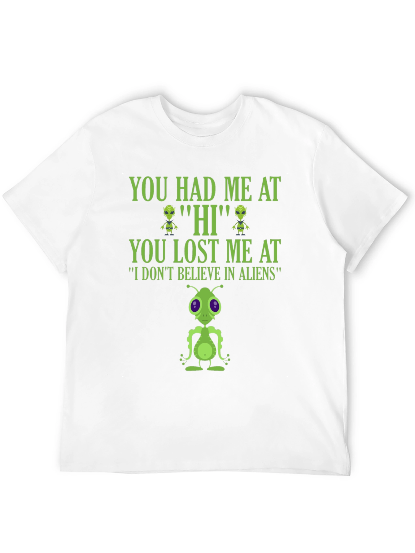 Alien Lover T-Shirt - You Had Me At Hi!