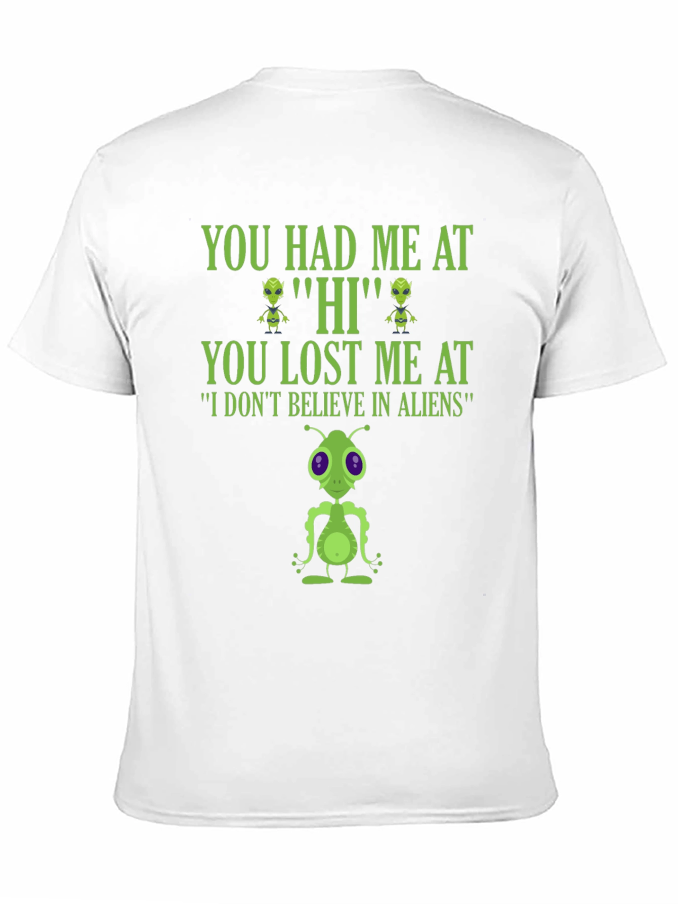 Alien Lover T-Shirt - You Had Me At Hi!