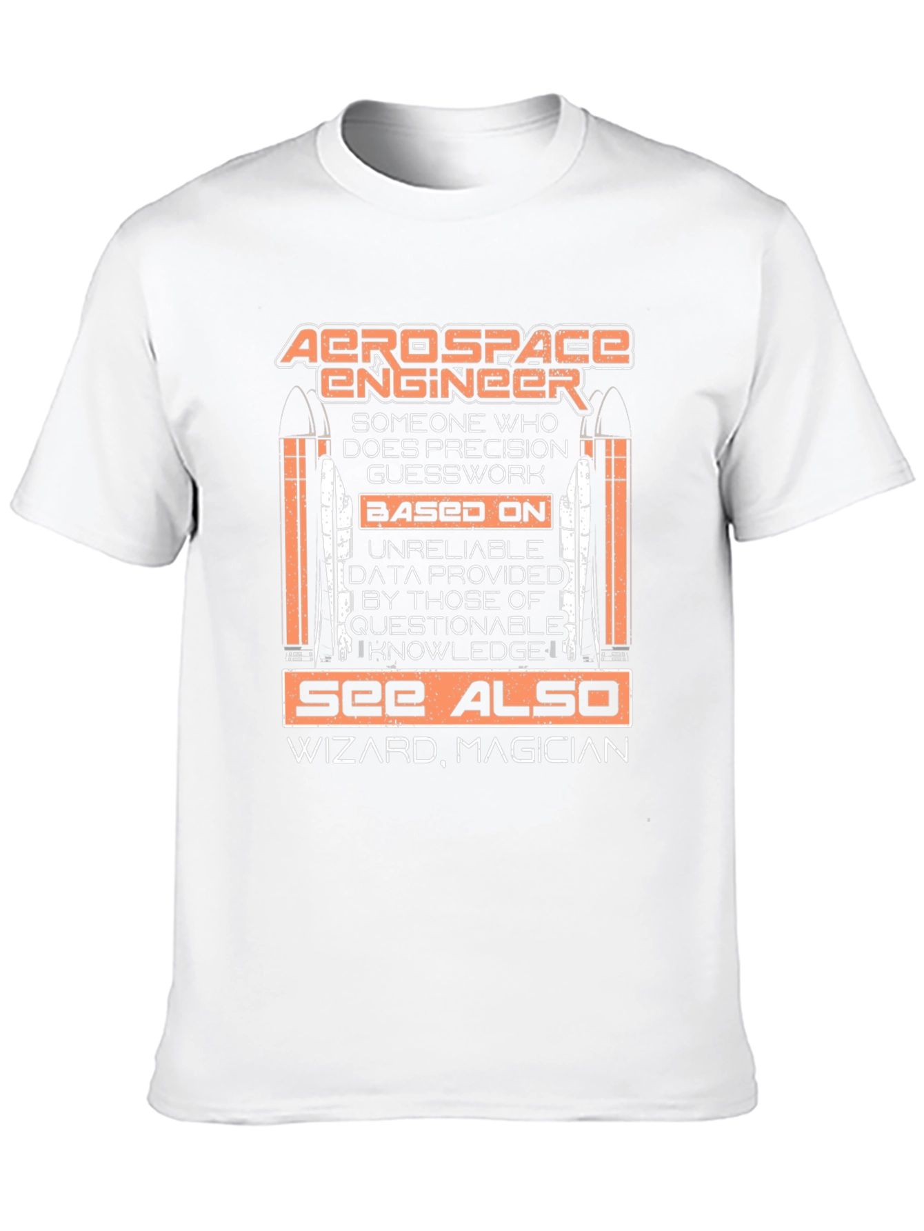 Aerospace Engineer T-Shirt - Precision Guesswork