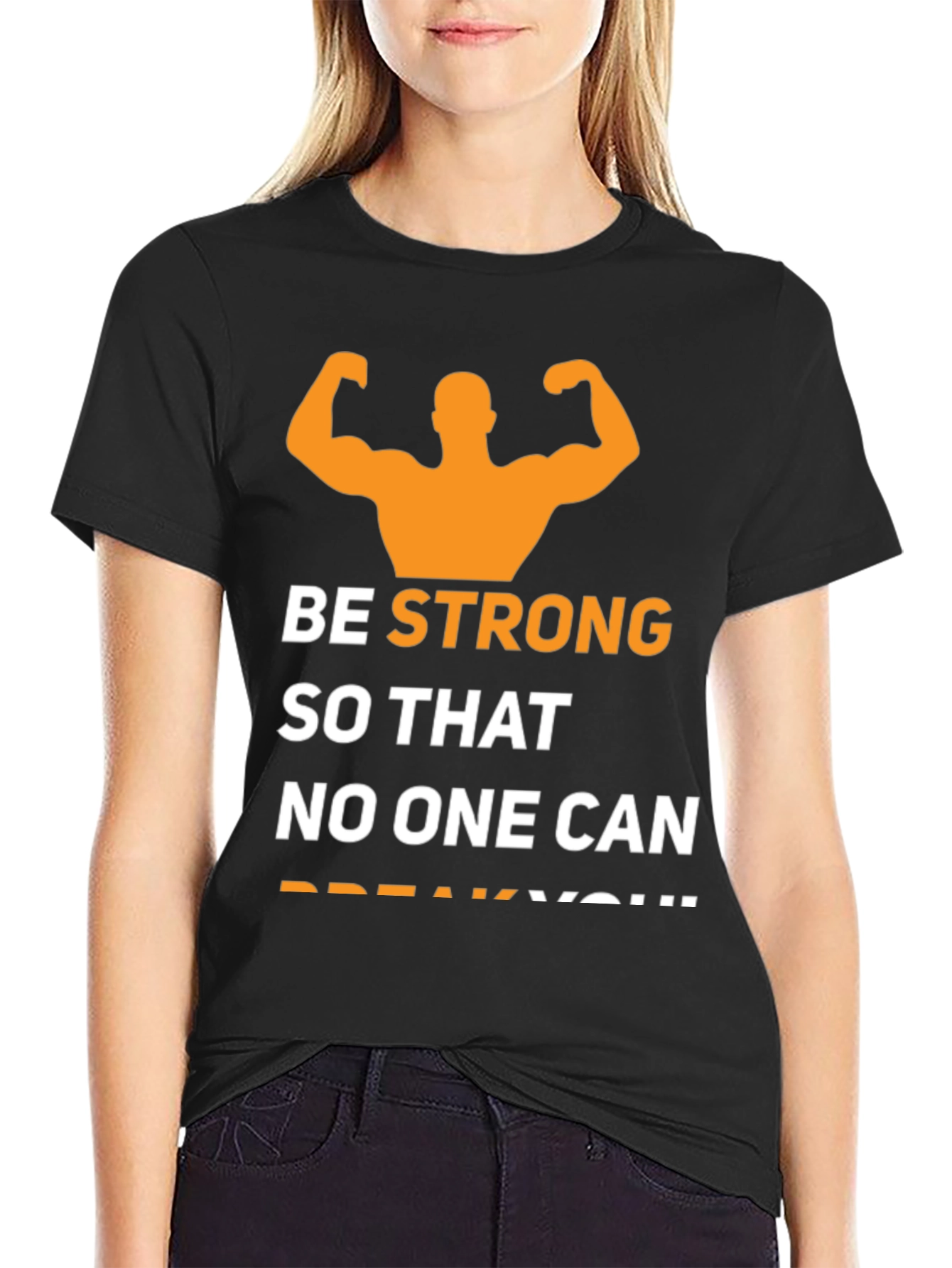 Be Strong T-Shirt