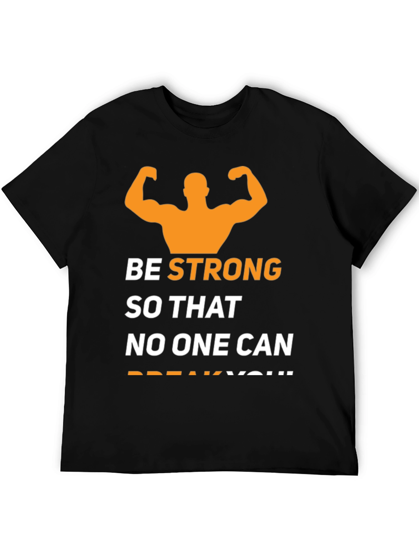 Be Strong T-Shirt