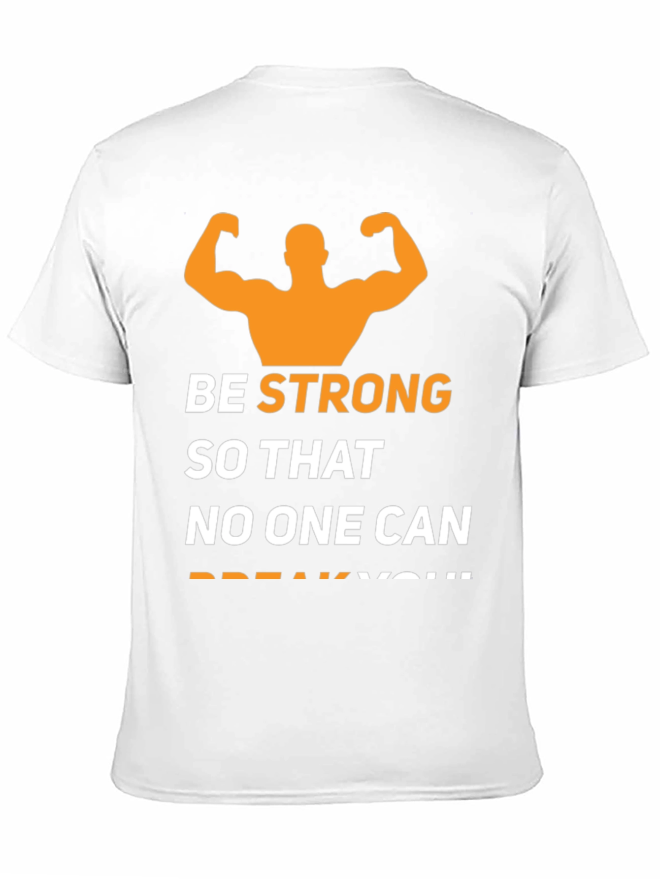 Be Strong T-Shirt