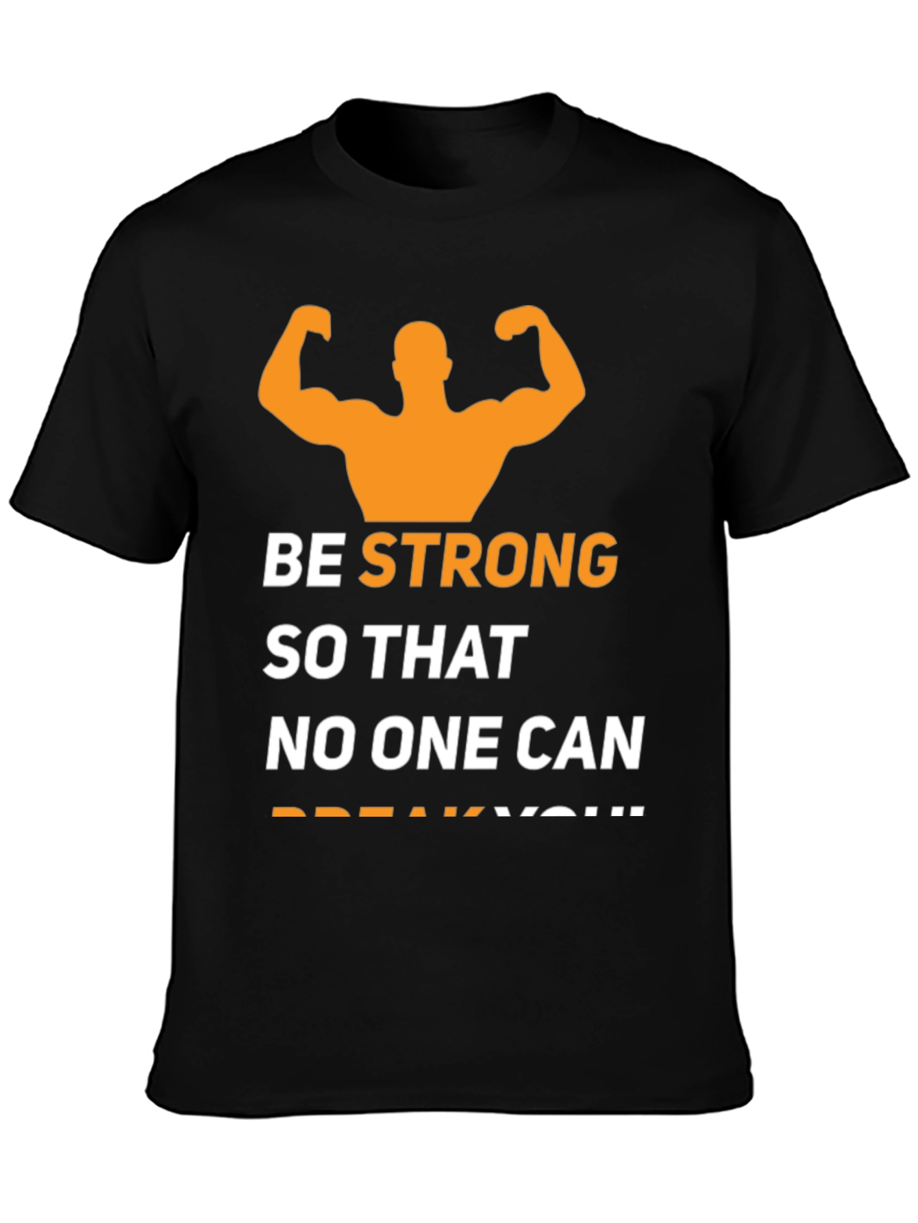 Be Strong T-Shirt