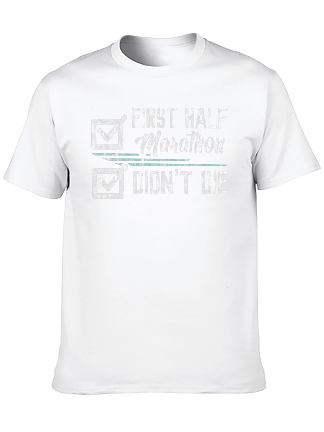 First Half Marathon Funny T-Shirt