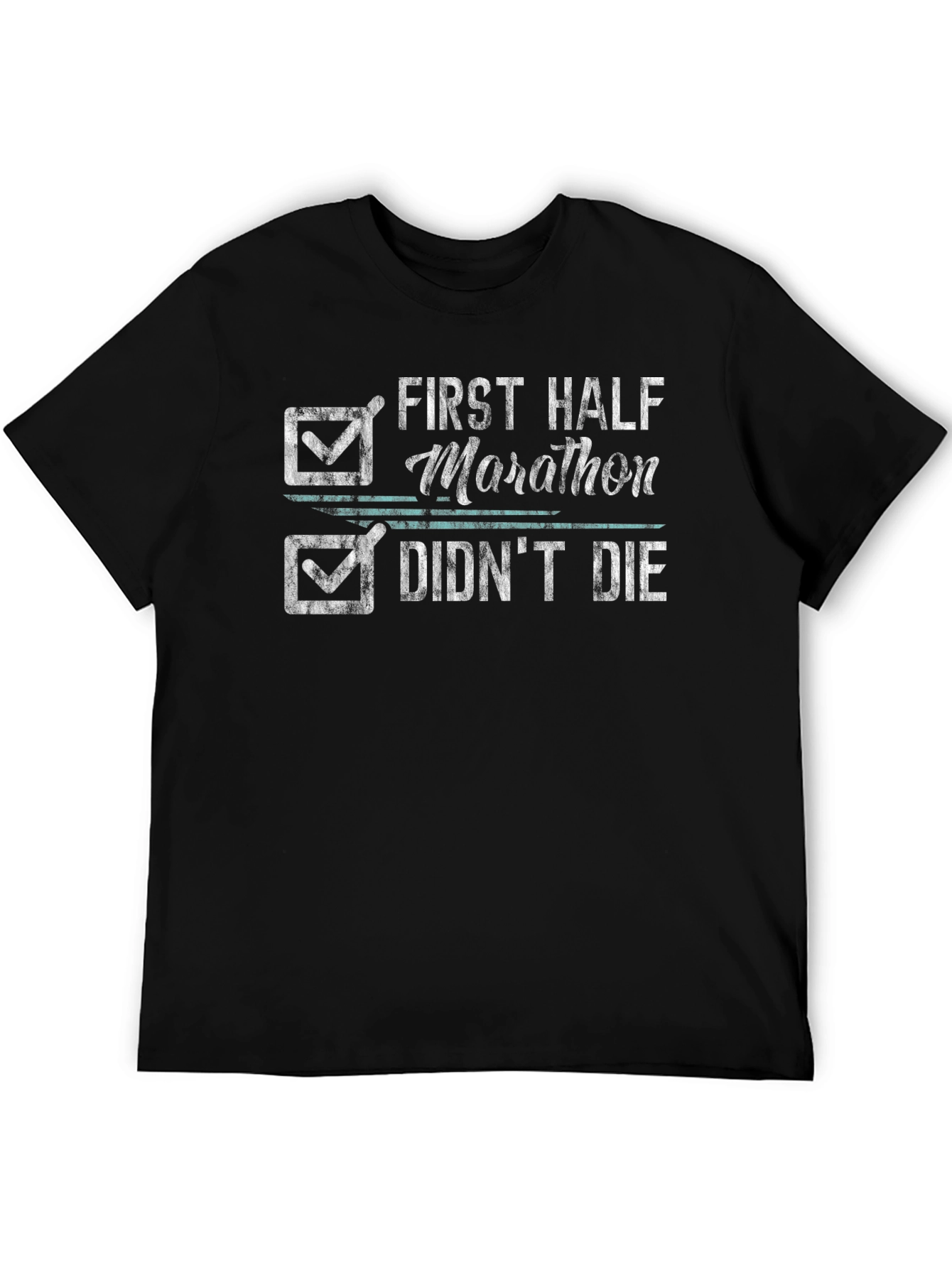 First Half Marathon Funny T-Shirt