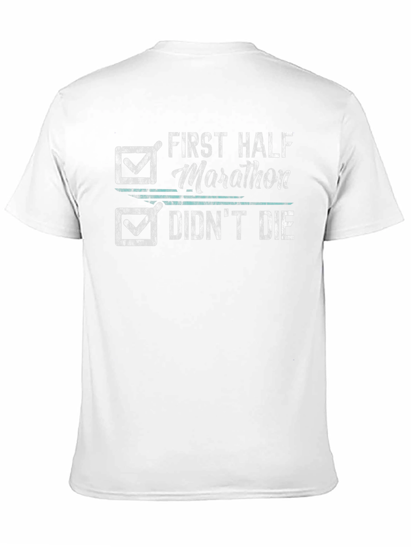 First Half Marathon Funny T-Shirt