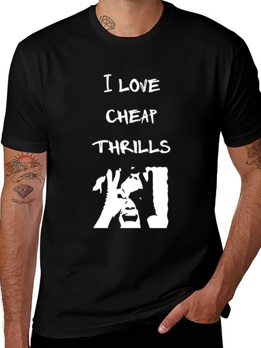I Love Cheap Thrills Black T-Shirt