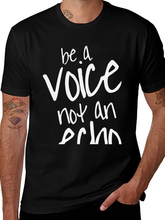 Be A Voice Not An Echo Graphic Tee