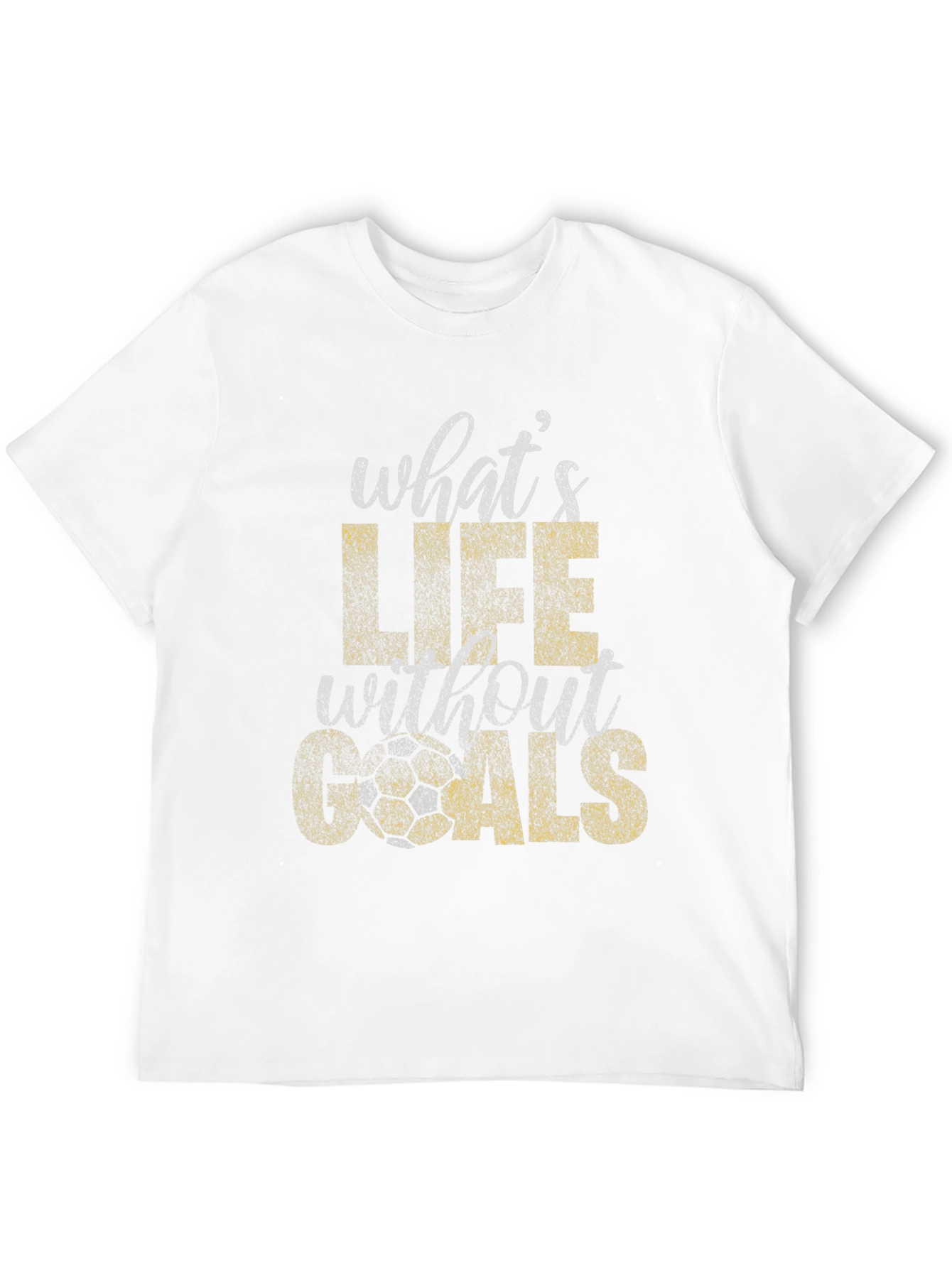 Whats Life Without Goals Soccer Graphic T-Shirt