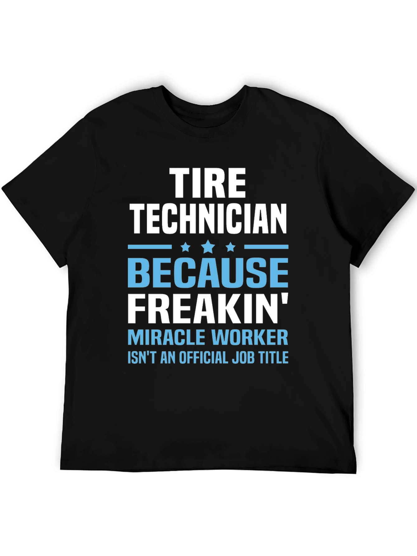 Tire Technician Funny Job Title T-Shirt
