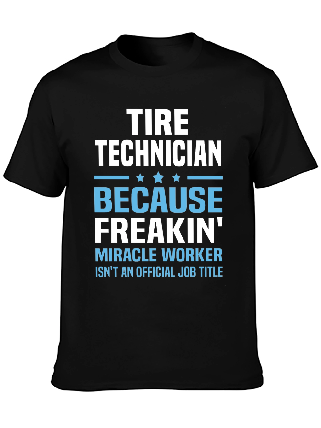 Tire Technician Funny Job Title T-Shirt