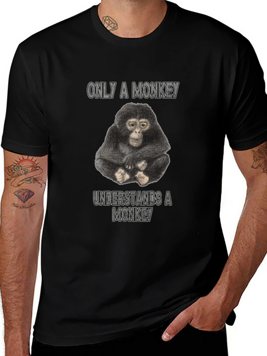 Monkey T-Shirt - Only a Monkey Understands