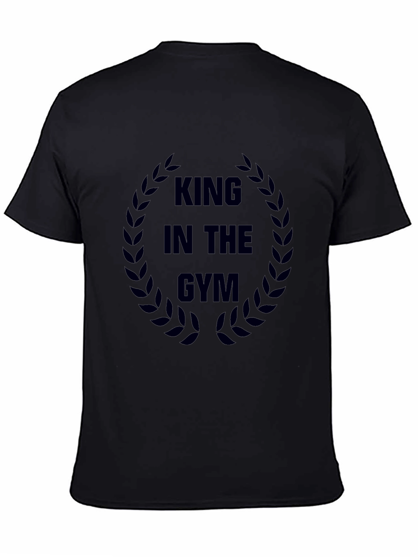 King in The Gym T-Shirt - Workout Motivation