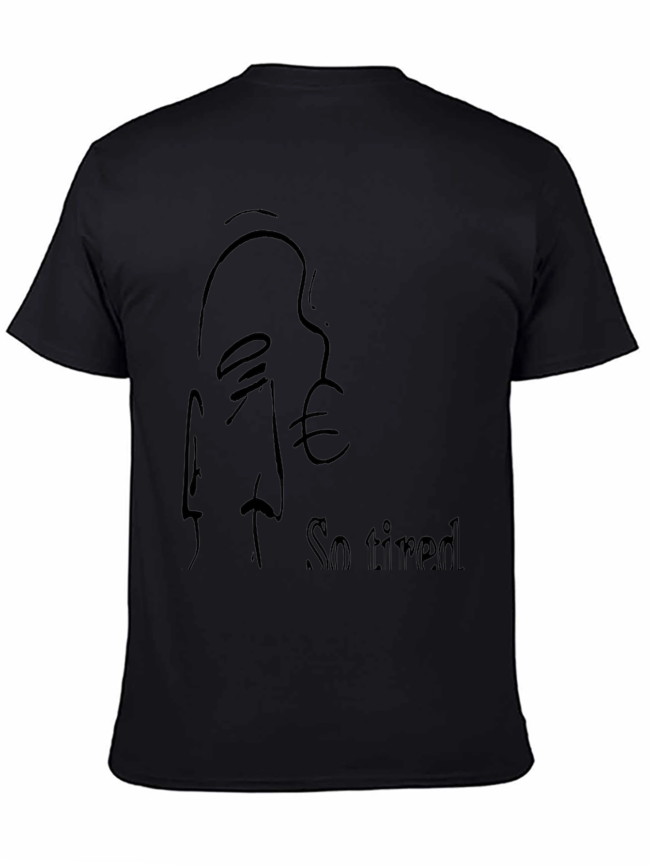 So Tired Black T-Shirt - Relaxed Fit