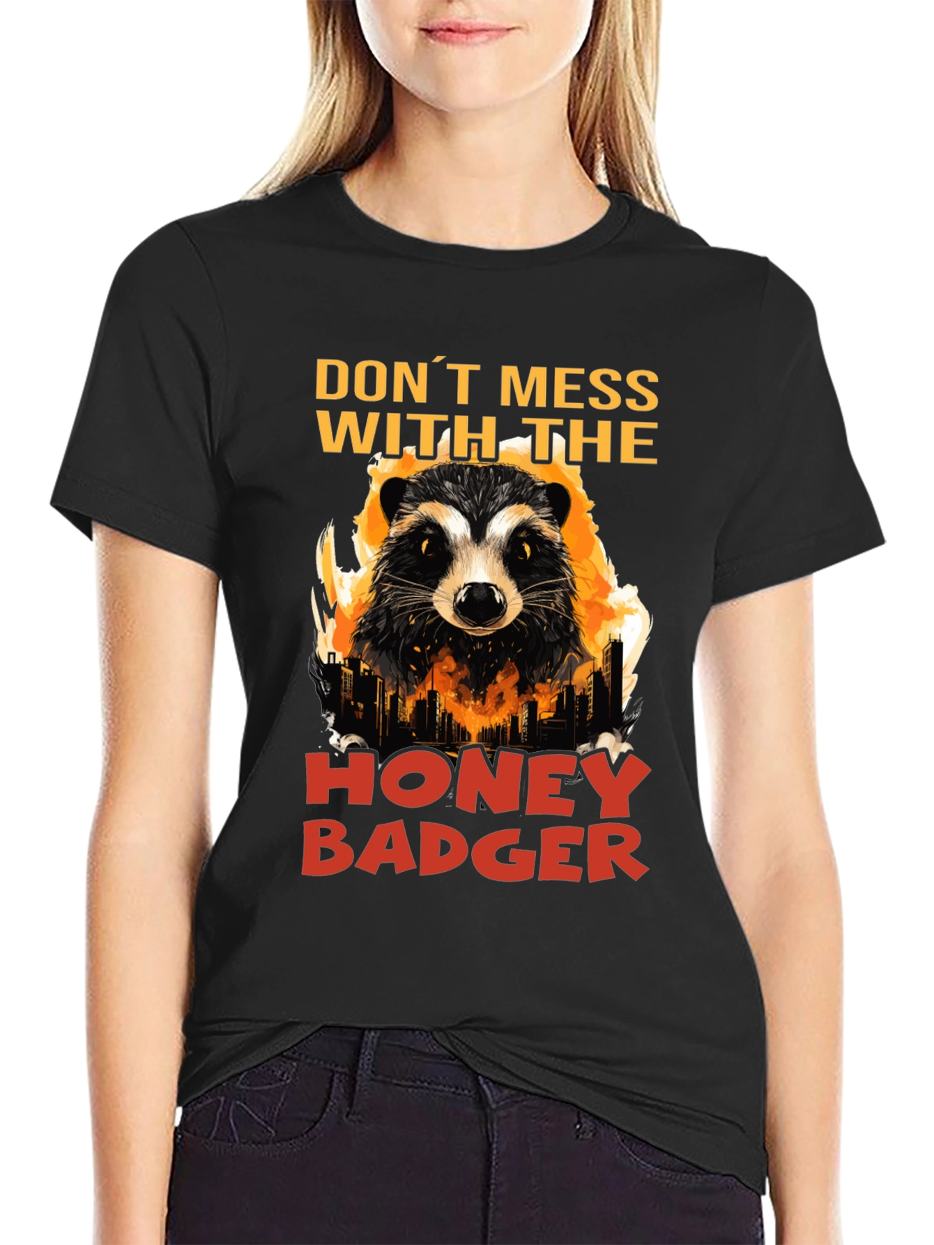 Dont Mess with the Honey Badger Graphic Tee