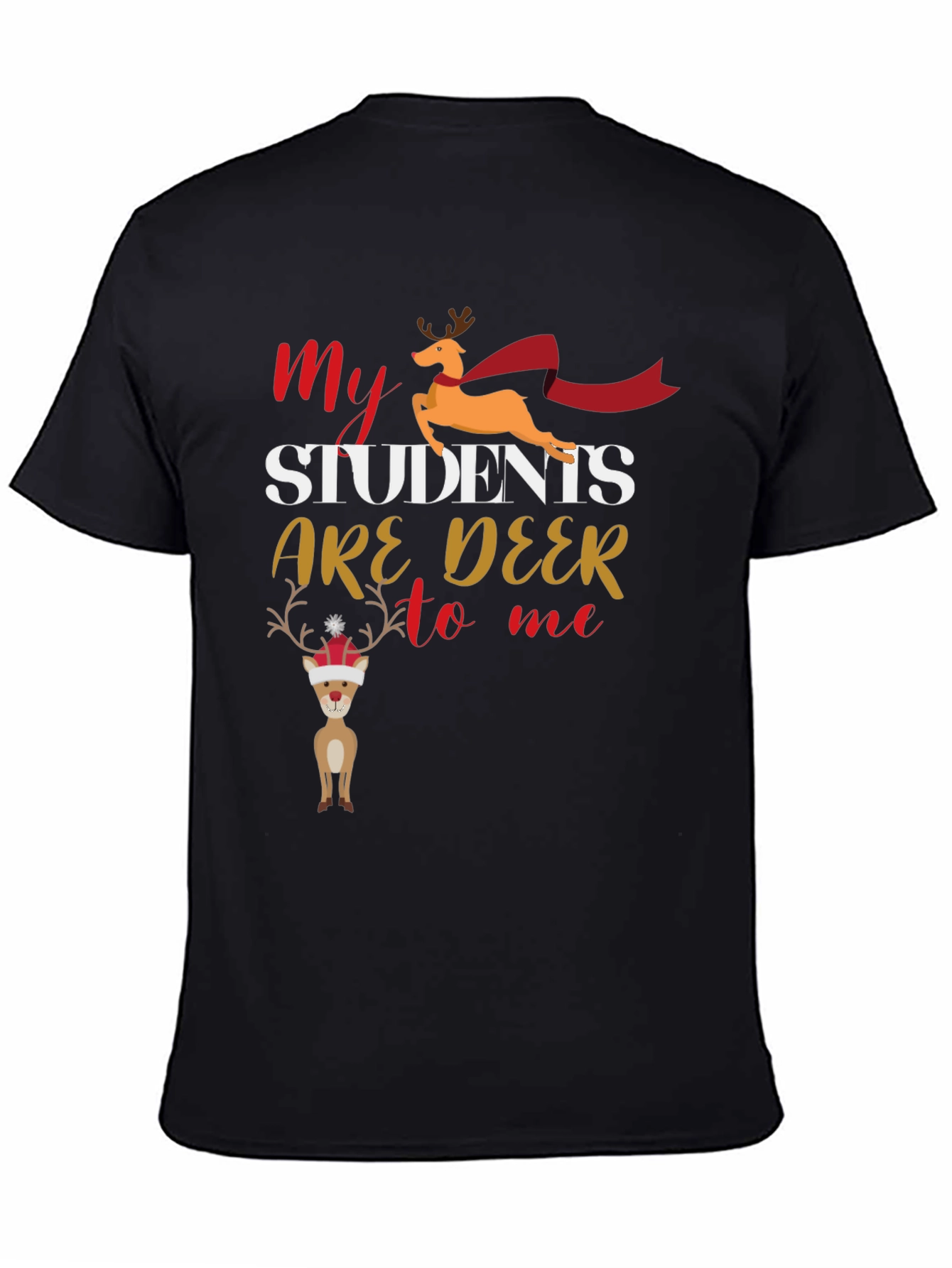 My Students Are Deer To Me T-Shirt