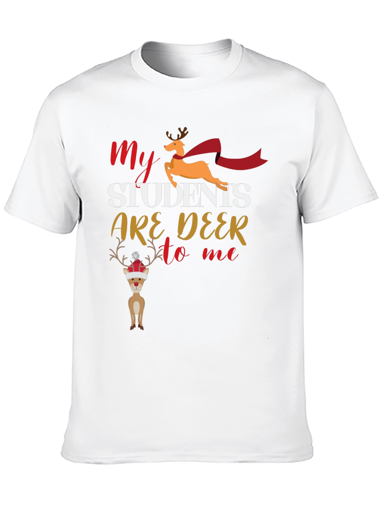 My Students Are Deer To Me T-Shirt