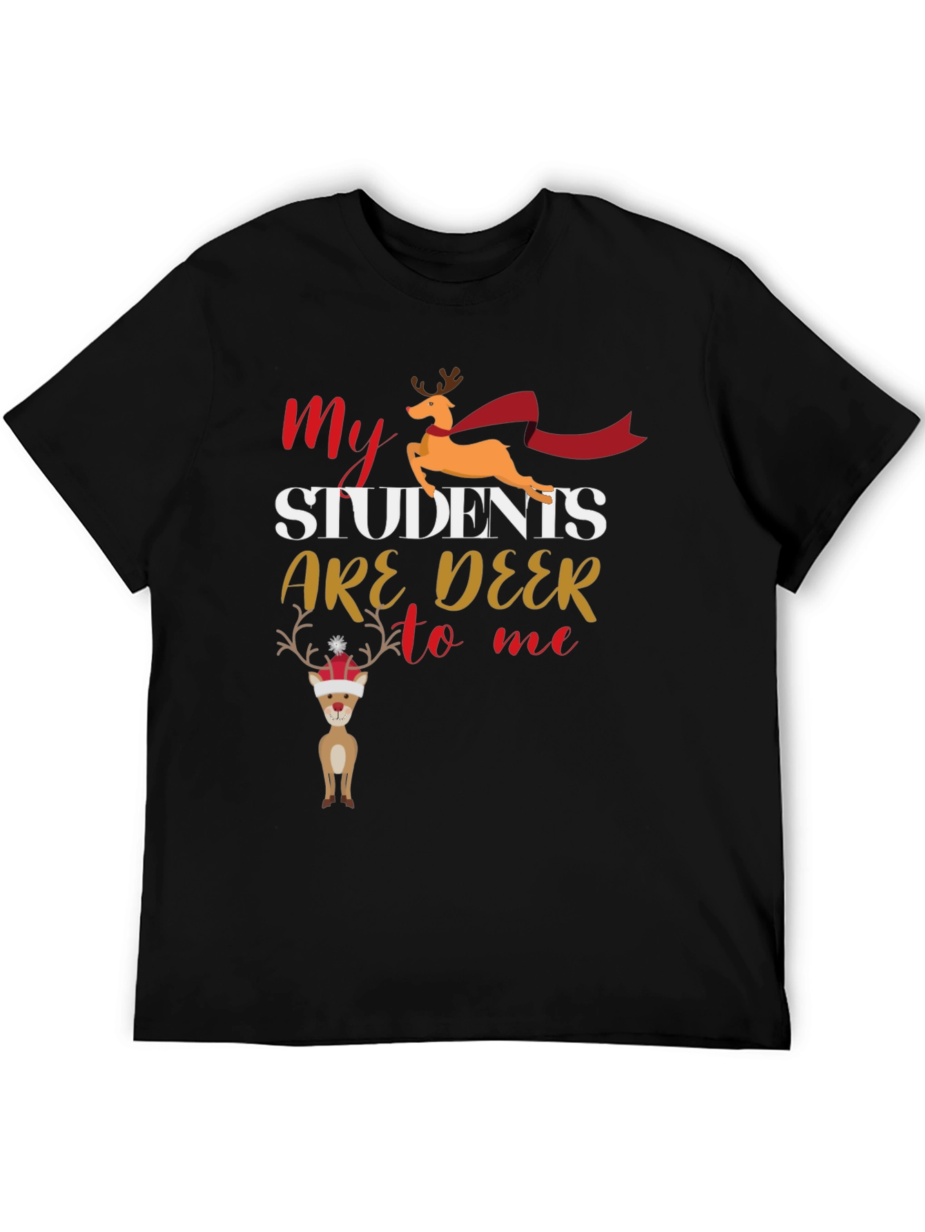 My Students Are Deer To Me T-Shirt